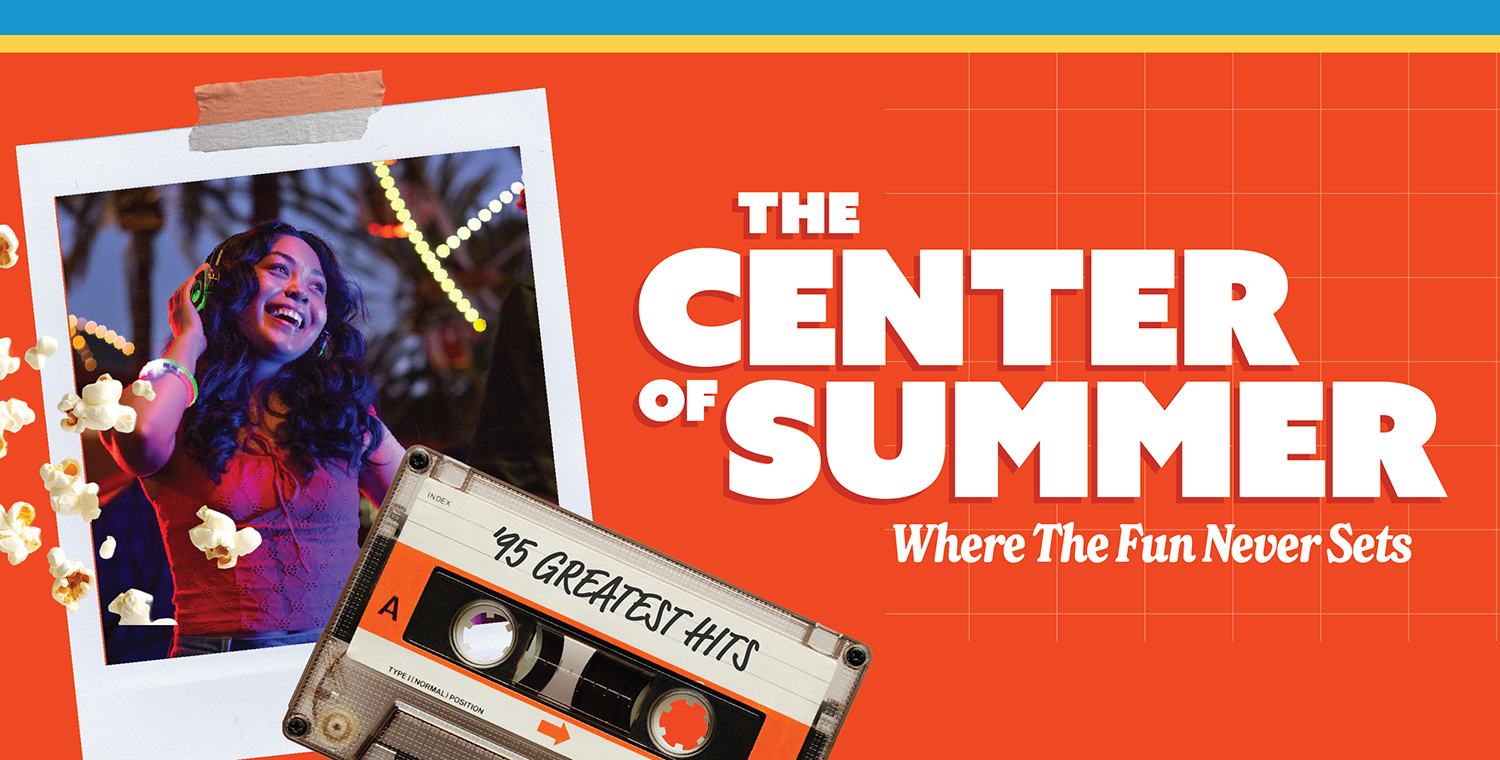 The Center of Summer at Irvine Spectrum Center